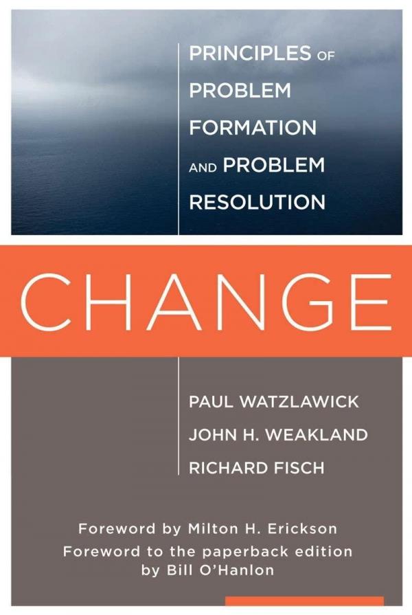 Cover for Change: Principles of Problem Formation and Problem Resolution